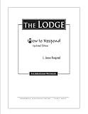How to Respond to: The Lodge - 3rd Edition by James L. Rongstad