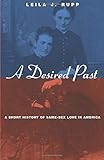 A Desired Past: A Short History of Same-Sex Love in America