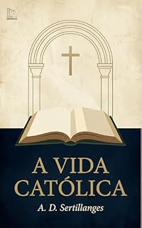 Livro A Vida Católica