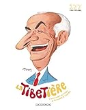 La Tibetière : L'autre talent de l'auteur de Ric Hochet et Chick Bill by