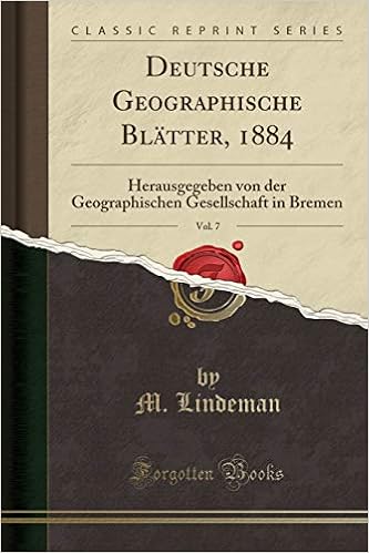 Deutsche Geographische Blatter 1884 Vol 7 Herausgegeben Von