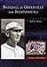 Baseball in Greenville and Spartanburg (SC) (Images of Baseball) by Bob A. Nestor