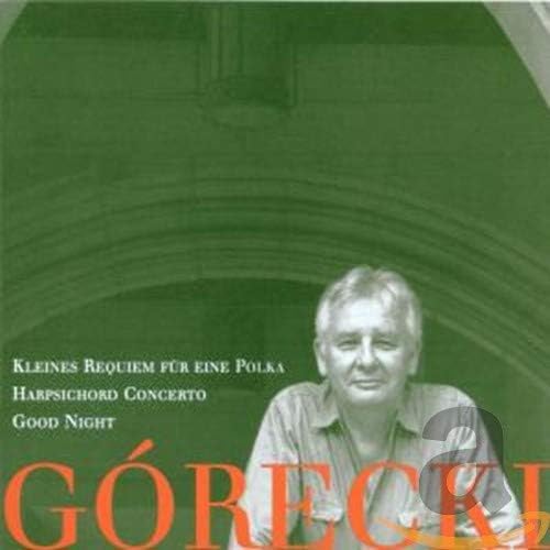 Kleines Requiem fur eine Polka / Concerto for Harpsichord and String Orchestra / Good Night