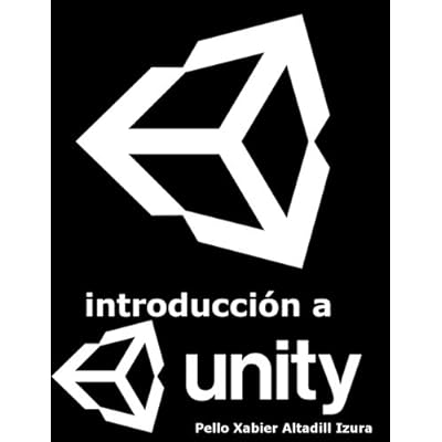 Introducción a Unity: Introducción al desarrollo de videojuegos con Unity