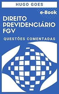 Livro Direito Previdenciário FGV: Questões comentadas