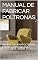 Livro MANUAL DE FABRICAR POLTRONAS : MANUAL DE CRIAR POLTRONAS E FAZER LUTRO EM CASA