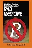 Bad Medicine