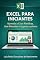 Livro Excel para Iniciantes: Aprenda a Criar Planilhas, Usar Fórmulas e Organizar sua Rotina (Excel Profissional)