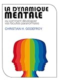La Dynamique Mentale: Comment développer vos facultés paranormales (French Edition) by