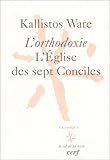 Image de L'Orthodoxie : L'Eglise des sept Conciles