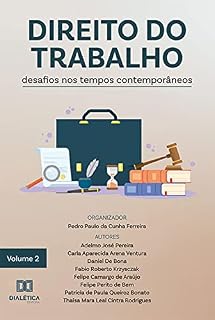 Livro Direito do Trabalho: desafios nos tempos contemporâneos - Volume 2