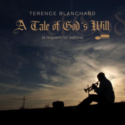 Terence Blanchard - A Tale of God's Will [A Requiem for Katrina) 