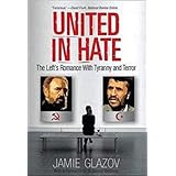 United in Hate: The Left's Romance with Tyranny and Terror