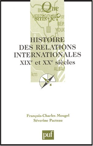 Histoire des relations internationales, XIXe et XXe siècles