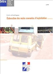Élaboration des mains courantes d'exploitation