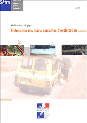 Élaboration des mains courantes d'exploitation