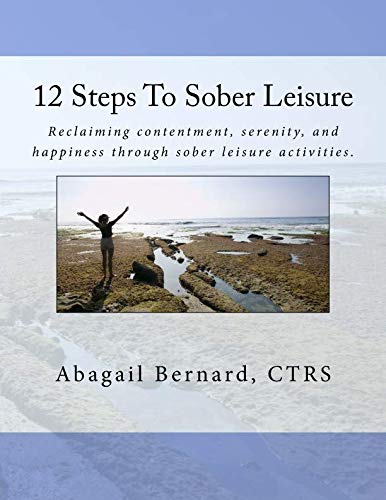 [B.E.S.T] 12 Steps To Sober Leisure<br />K.I.N.D.L.E