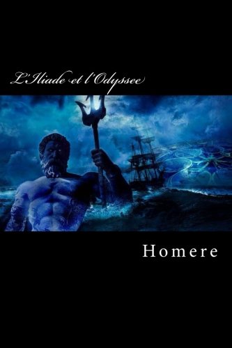 L'Iliade et l'Odyssee (French Edition)