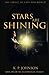 Stars are Shining (Lightbringer Trilogy) by K. P. Johnson