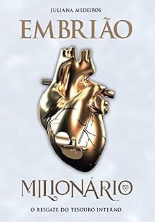 Livro Embrião milionário : O resgate do tesouro interno