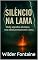 Livro Silêncio na Lama: Onde segredos afundam, mas olhos permanecem à tona.