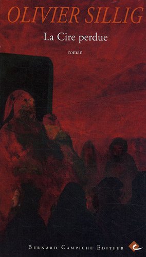 La cire perdue: roman