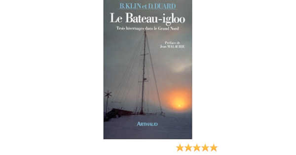 Le Bateau Igloo Amazon Ca Klin Bernard Books Le Bateau Igloo Amazon Ca Klin Bernard Books