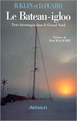 Amazon Fr Le Bateau Igloo Trois Hivernages Dans Le Grand Nord Klin Bernard Duard Dominique Maqlaurie Jean Livres Amazon Fr Le Bateau Igloo Trois Hivernages Dans Le Grand Nord Klin Bernard Duard Dominique Maqlaurie Jean Livres
