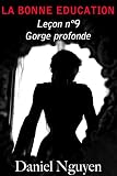La Bonne Education - Leçon n°9 : Gorge profonde (French Edition) by