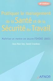 Pratiquer le management de la santé et de la sécurité au travail