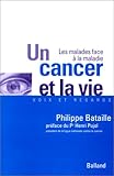 Image de Un cancer et la vie : Les malades face à la maladie
