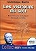 Les visiteurs du soir - Rencontres avec les habitants des mondes invisibles by Dominique Merlin