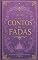 Livro O Livro Lilás dos Contos de Fadas: por Andrew Lang (Livros Coloridos de Andrew Lang 5)