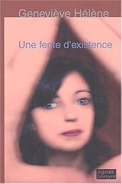 Une  fente d'existence
