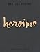 Héroïnes (French Edition) by