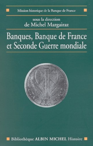 Banques, Banque de France et seconde guerre mondiale