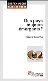 Pays toujours emergents ? (Des) (DOC EN POCHE - PLACE AU DEBAT) by 