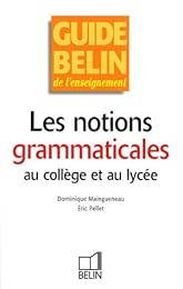 Les  notions grammaticales au collège et au lycée