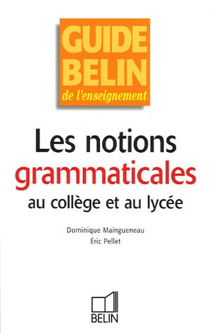 Les  notions grammaticales au collège et au lycée