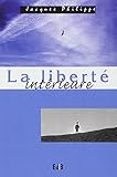 La liberte interieure by 