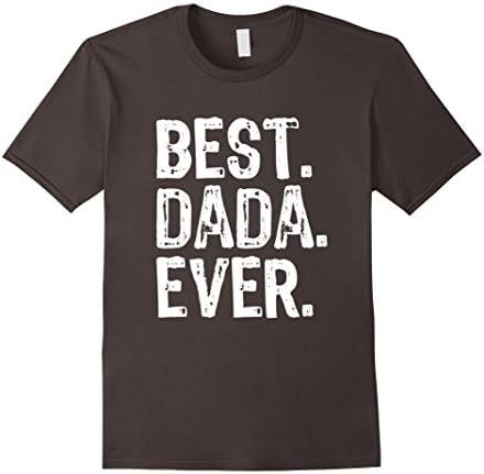 Mens Best Dada Ever T-Shirt 2XL Asphalt