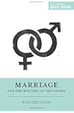 Marriage and the Mystery of the Gospel