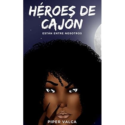 Héroes de cajón Héroes de cajón