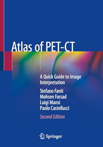 Atlas of PET-CT: A Quick Guide to Image Interpretation in Kuwait ...