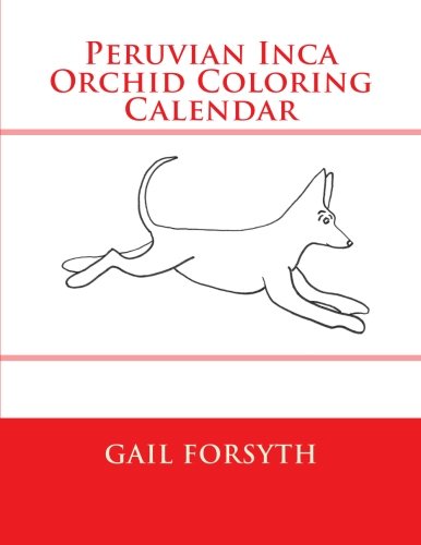 Peruvian Inca Orchid Coloring Calendar