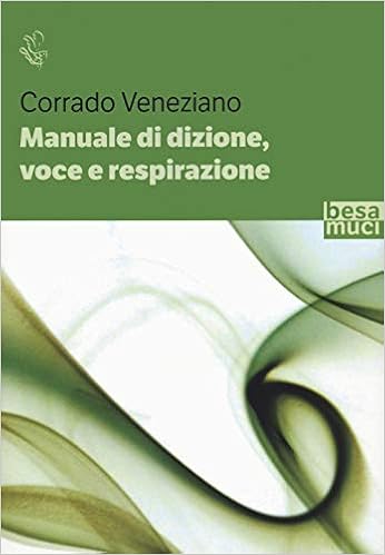 Manuale di dizione, voce e respirazione Manuale di dizione, voce e respirazione