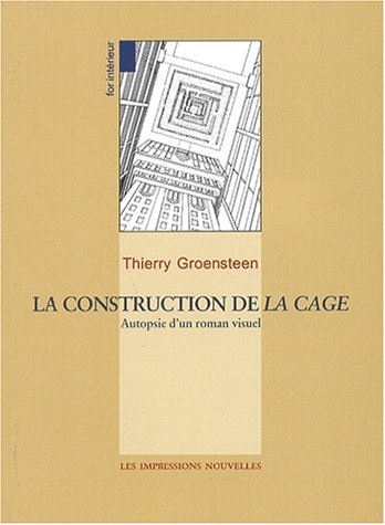 La  construction de la cage