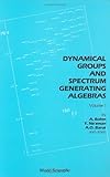 Dynamical Groups and Spectrum Generating Algebra, Barut, Asim O. and Bohm, A., 9971501465