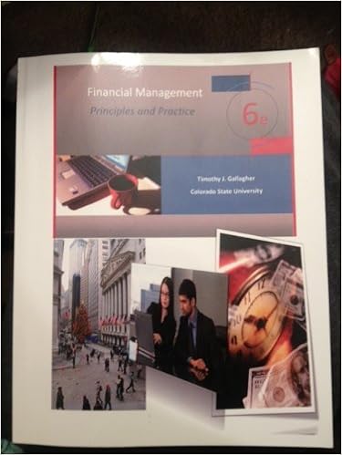 Financial Management Principles And Practice Timoty J Gallagher 9781930789159 Books