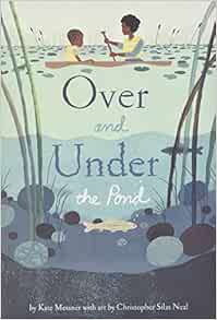 Over and Under the Pond: (Environment and Ecology Books for Kids ...